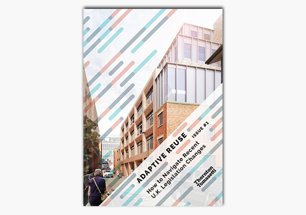 Adaptive Reuse Issue 1 How To Navigate Recent U K Legislation Changes Thornton Tomasetti